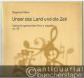 Unser das Land und die Zeit. Zyklus für gemischten Chor a cappella nach Dichtungen von Günther Deicke op. 52 (= DVfM 7670). Partitur.