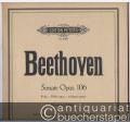 Sonate Op. 106 B dur / B flat major / si bemol majeur (= Edition Peters, Nr. 4029). Klavier zu 2 Händen.