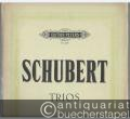 Trios Op. 99 und Op. 100 (= Edition Peters, Nr. 167).