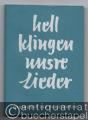 Hell klingen unsre Lieder. Liederbuch der Bundeswehr.