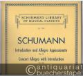 Introduction ans Allegro Appassionato, Op. 92. Concert Allegro with Introduction, Op. 134 (= Schirmer´s Library of Musical Classics, Vol. 1707).
