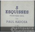 5 Esquisses pour piano seul Op. 18b.