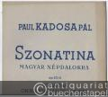 Szonatina magyar nepdalokra Op. 23d. Sonatina on Hungarian Folk Tunes. Piano solo.