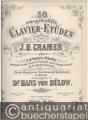 50 ausgewählte Clavier-Etüden von J. B. Cramer (= Verl. No. 2077).