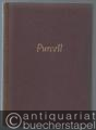 Henry Purcell. Zeit, Leben, Werk.