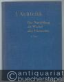 Der Naturklang als Wurzel aller Harmonien. Eine ästhetische Musiktheorie in zwei Teilen. 1. Teil: Vorbereitung. I. Harmoniebildungslehre.