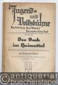 Musik (Bücher/Noten) » Noten/Partituren - Der Bach im Heimattal. Ein Spiel für Kinder mit Gesang und Tanz von Franciscus Nagler (= Jugend- und Volksbühne, 578./79. Heft).