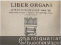 Liber Organi X. Alte englische Orgelmeister (= Edition Schott, Nr. 4786).