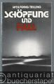 Schöpfung und Fall nach Genesis 1-3. In einem Band.