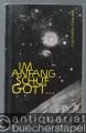 Im Anfang schuf Gott...