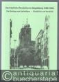 Die friedliche Revolution in Magdeburg 1989/1990. Ein Beitrag von Katholiken. Rückblick und Ausblick.