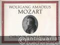 Wolfgang Amadeus Mozart. Chronik eines Lebens.