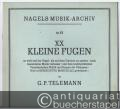 XX kleine Fugen so wohl auf der Orgel / als auch auf dem Clavier zu spielen / nach besonderen Modis verfasset / und dem hochberühmten Venetianischen Nobili und Haupte der Virtuosen / Herrn Benedetto Marcello, gewidmet von G. P. Telemann (= Nagels Musik-Archiv, Nr. 13).
