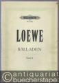 Ausgewählte Balladen für eine Singstimme mit Pianofortebegleitung, Band II (= Edition Peters, Nr. 2961). Originalausgabe.