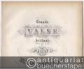 Grande Valse brillante pour Piano, Op. 6.