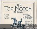 The Top Notch "Mit Grazie". March and Two-Step. Für Pianoforte.