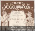 Als geblüht der Kirschenbaum. Lied aus "Der Vogelhändler", Operette in drei Akten von M. West und L. Held. Gesang und Piano.