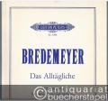 Das Alltägliche. 5 Orchesterlieder für Sopran, Tenor und Orchester (= Edition Peters Nr. 5594). Partitur. Autograph-Edition.