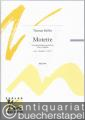 Motette für achtstimmigen Chor a cappella (nach 1. Korinther 1 und 15) (2003) (= NM 794). Chorpartitur.