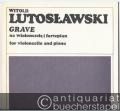 Grave. Metamorfozy na wiolonczele i fortepian (1981) (= PWM 8599). Partitur und Stimme.