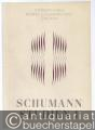 Internationale Robert-Schumann-Tage Zwickau (= Schumann Studien, Heft 1).