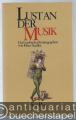 Lust an der Musik. Ein Lesebuch.