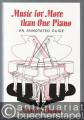 Music for more than one Piano. An annotated Guide.