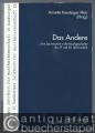 Das Andere. Eine Spurensuche in der Musikgeschichte des 19. und 20. Jahrhunderts (= Hamburger Jahrbuch für Musikwissenschaft, Band 15).
