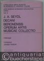 J. A. Seydl. Decani Beronensis Operum Artis Musicae Collectio (= Catalogus Artis Musicae in Bohemia et Moravia Cultae. Artis Musicae Antiquioris Catalogorum Series, Vol. II).