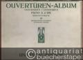Ouvertüren-Album / Ouvertures / Overtures III (Mendelssohn, Schubert, Schumann, Weber) (= Universal Edition, No. 154). Piano a 4 ms.
