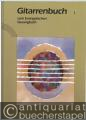 Gitarrenbuch zum Evangelischen Gesangbuch, 1 (1-269) und 2 (270-534) (= Edition 7051).