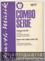 Tango mit dir (Tango-Beat) / Dann ist Liebe noch da (Foxtrot) (= Combo Serie 1077). Stimmen.