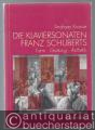 Die Klaviersonaten Franz Schuberts. Form, Gattung, Ästhetik.