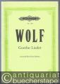 Lieder nach Gedichten von Goethe für eine Singstimme und Klavier (= Edition Peters, Nr. 3387). Auswahl für tiefere Stimme.
