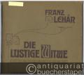Die lustige Witwe. Operette in drei Akten (teilweise nach einer fremden Grundidee) von Victor Leon u. Leo Stein. Klavierauszug zu 2 Händen mit unterlegtem Text.