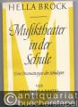 Musiktheater in der Schule. Eine Dramaturgie der Schuloper (= Musikwissenschaftliche Einzeldarstellungen Heft 1).