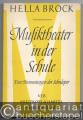 Musiktheater in der Schule. Eine Dramaturgie der Schuloper (= Musikwissenschaftliche Einzeldarstellungen Heft 1).