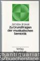 Zu Grundfragen der musikalischen Semiotik.