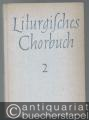 Liturgisches Chorbuch, Teil 2. Psalmen, Bitt- und Lobgesänge für drei gemischte Stimmen (= Edition Merseburger 352).