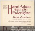 Hans Adam war ein Erdenkloss (Goethe. Westöstl. Divan). Man's Creation. Für eine Basstimme und Klavier.