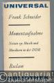 Momentaufnahme. Notate zu Musik und Musikern in der DDR (= Reclams Universal-Bibliothek, Band 785).