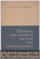 Ordnung und Ausdruck im Werk von Heinrich Schütz.