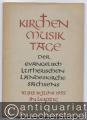 Kirchenmusiktage der Evangelisch-Lutherischen Landeskirche Sachsens. 10. bis 16. Juni 1952 in Leipzig.