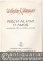 Perch' al viso d'amor (1950). Madrigal für a cappella-Chor. Bärenreiter-Chorreihe (= Bärenreiter-Ausgabe 3793).