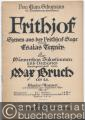 Frithjof. Szenen aus der Frithjof-Sage von Esaias Tegner für Männerchor, Solostimmen und Orchester, Op. 23. Klavier-Auszug mit deutschem u. englischen Text. [Unvollständig?].