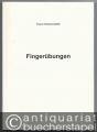 Fingerübungen. Impromptus und andere Stehgreiferleuchtungen in Worten.