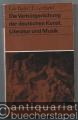 Die Verbürgerlichung der deutschen Kunst, Literatur und Musik im 18. Jahrhundert (= Fundus-Bücher 61/62).