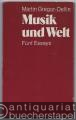 Musik und Welt. Fünf Essays.