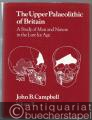 The Upper Palaeolithic of Britain. A Study of Man and Nature in the Late Ice Age. Volume II.