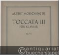 Toccata III für Klavier, Op. 72 (= Bärenreiter-Ausgabe 2249).